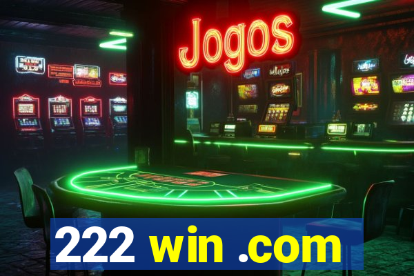 222 win .com
